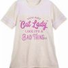 Adult * | Disney Shirt For Women You Say Cat Lady Like It'S A Bad Thing